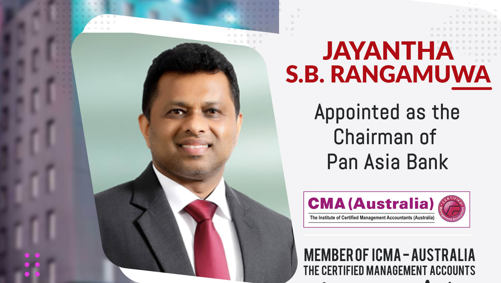 Jayantha S.B. Rangamuwa Appointed as the Chairman of Pan Asia Bank