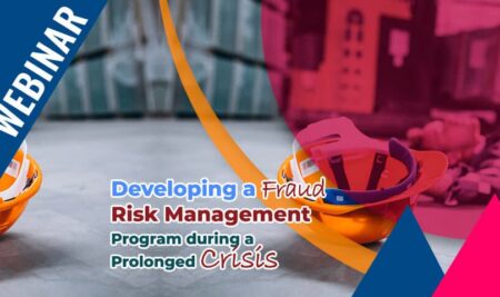 Developing a Fraud Risk Management Program during a Prolonged Crisis