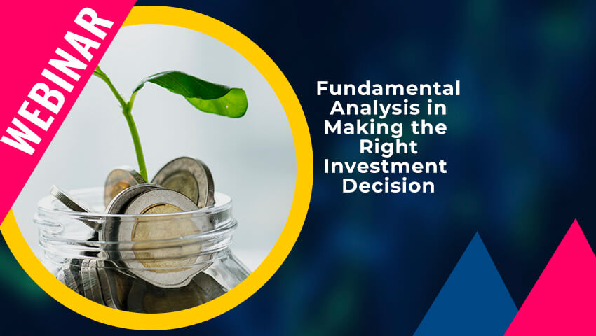 Fundamental Analysis in Making the Right  Investment Decision