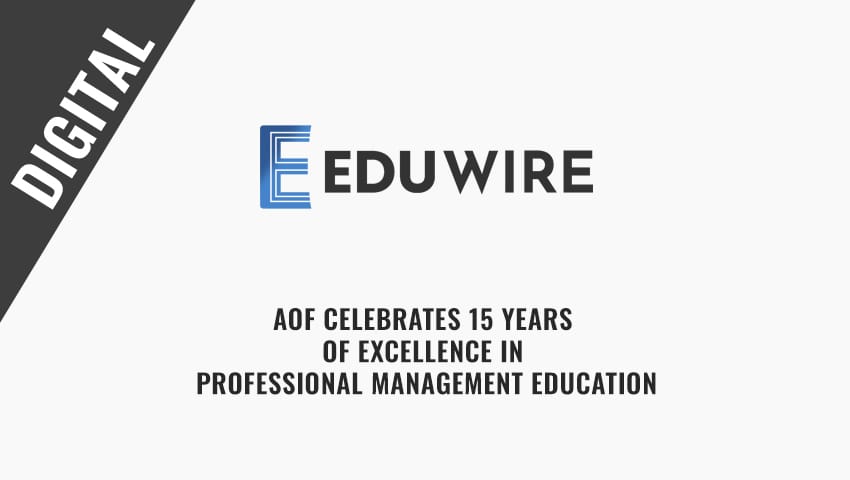 Edu Wire - AOF Celebrates 15 Years of Excellence in Professional Management Education