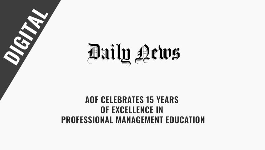 Daily News - AOF Celebrates 15 Years of Excellence in Professional Management Education